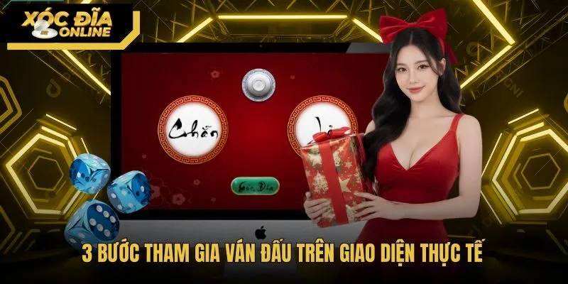 3-buoc-tham-gia-van-dau-tren-giao-dien-thuc-te Các bước tham gia bàn cược Xóc Đĩa Tứ Linh trực tuyến