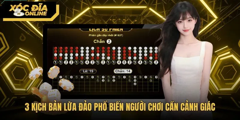 3-kich-ban-lua-dao-pho-bien-nguoi-choi-can-canh-giac Cạm bẫy lừa đảo phổ biến từ tool xóc đĩa Kubet