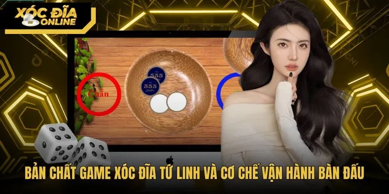 ban-chat-game-xoc-dia-tu-linh-va-co-che-van-hanh-ban-dau Cơ chế vận hành bàn cược Xóc Đĩa Tứ Linh ba chiều