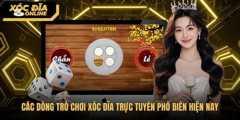 Trò chơi xóc đĩa và các phân nhánh công nghệ nổi bật