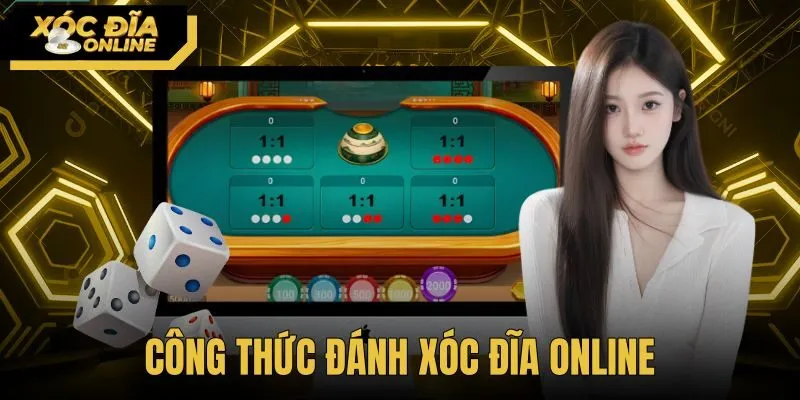 Công Thức Đánh Xóc Đĩa Online - Giải Mã 3 Cách Vào Tiền