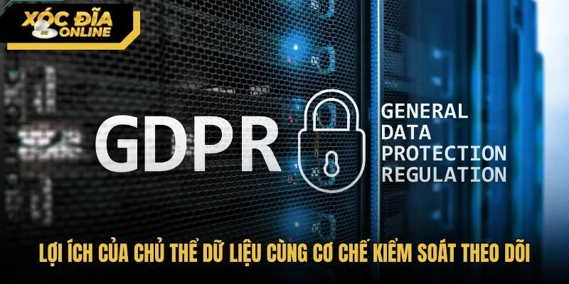 Quyền riêng tư cùng lợi ích kiểm soát dữ liệu cá nhân