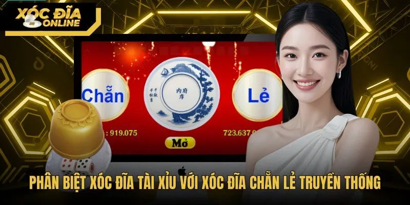 phan-biet-xoc-dia-tai-xiu-voi-xoc-dia-chan-le-truyen-thong Luật phân định cửa chẵn lẻ cùng Xóc Đĩa Tài Xỉu
