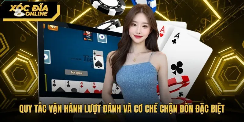 quy-tac-van-hanh-luot-danh-va-co-che-chan-don-dac-biet Cơ chế chặt Heo cùng các vòng chặn đòn bài Tiến lên