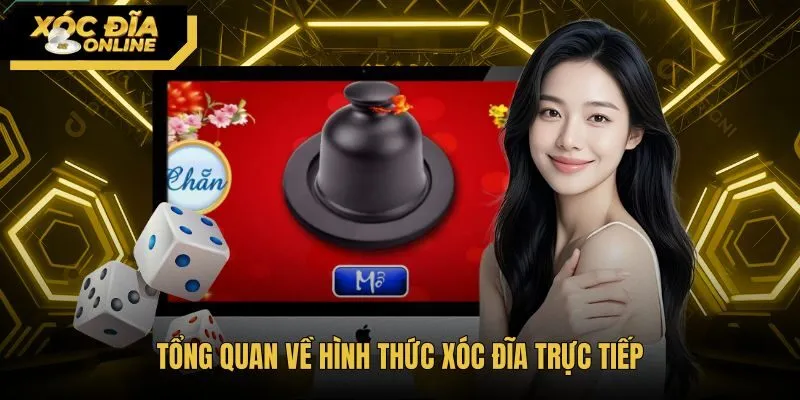 tong-quan-ve-hinh-thuc-xoc-dia-truc-tiep Xóc đĩa trực tiếp cùng dealer người thật tại studio phát sóng